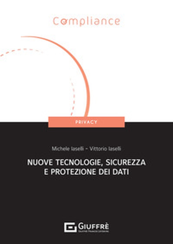 Nuove tecnologie, sicurezza e protezione dati - Librerie.coop Nuove tecnologie, sicurezza e protezione dati - Librerie.coop