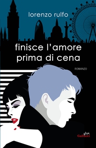 Finisce l'amore prima di cena - Librerie.coop
