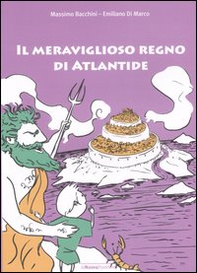 Il meraviglioso regno di Atlantide - Librerie.coop