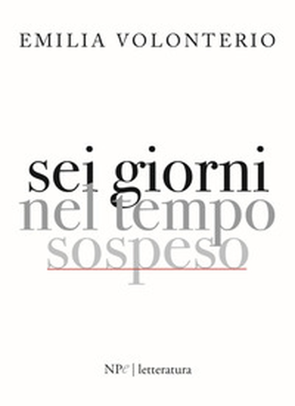 Sei giorni nel tempo sospeso - Librerie.coop Sei giorni nel tempo sospeso - Librerie.coop