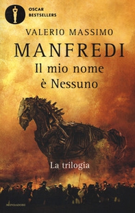 Il mio nome è Nessuno. La trilogia - Librerie.coop Il mio nome è Nessuno. La trilogia - Librerie.coop