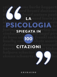 La psicologia spiegata in 100 citazioni - Librerie.coop
