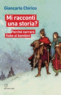 Mi racconti una storia? Perché narrare fiabe ai bambini - Librerie.coop