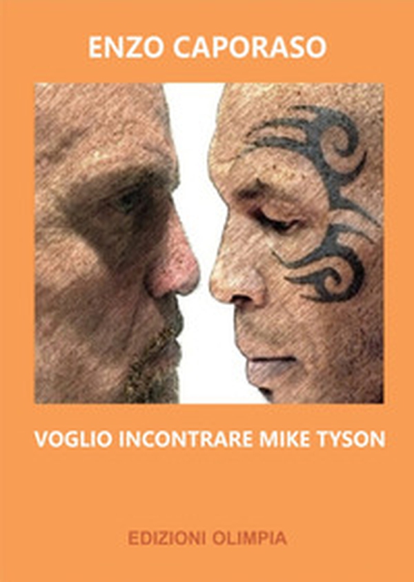 Voglio incontrare Mike Tyson - Librerie.coop Voglio incontrare Mike Tyson - Librerie.coop