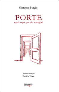 Porte. Spazi, segni, parole, immagini - Librerie.coop