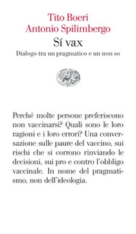 Sì vax. Dialogo tra un pragmatico e un non so - Librerie.coop Sì vax. Dialogo tra un pragmatico e un non so - Librerie.coop
