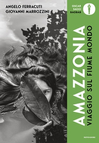 Viaggio sul fiume mondo. Amazzonia - Librerie.coop