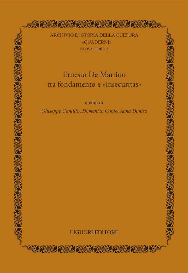 Ernesto De Martino tra fondamento e “insecuritas“ - Librerie.coop Ernesto De Martino tra fondamento e “insecuritas“ - Librerie.coop