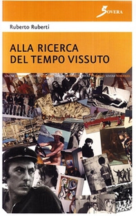 Alla ricerca del tempo vissuto - Librerie.coop Alla ricerca del tempo vissuto - Librerie.coop
