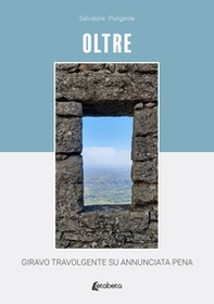 Oltre. Giravo travolgente su annunciata pena - Librerie.coop