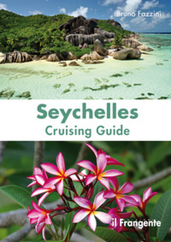 Seychelles. Cruising guide - Librerie.coop Seychelles. Cruising guide - Librerie.coop