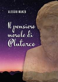 Il pensiero morale di Plutarco - Librerie.coop Il pensiero morale di Plutarco - Librerie.coop