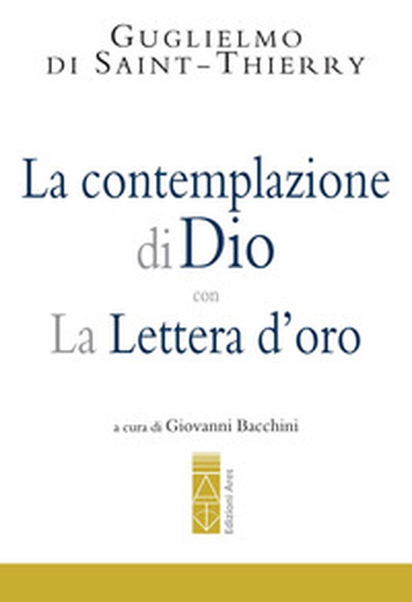 La Contemplazione di Dio-La Lettera d'oro - Librerie.coop La Contemplazione di Dio-La Lettera d'oro - Librerie.coop