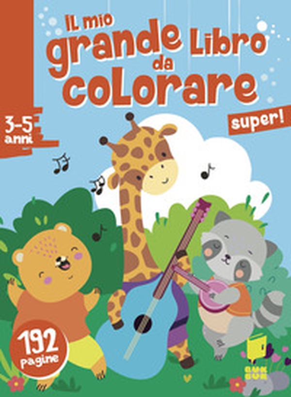 Super! Il mio grande libro da colorare - Librerie.coop Super! Il mio grande libro da colorare - Librerie.coop
