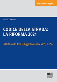 Nuovo codice della strada commentato. Annotato con la giurisprudenza. La riforma 2021 - Librerie.coop Nuovo codice della strada commentato. Annotato con la giurisprudenza. La riforma 2021 - Librerie.coop
