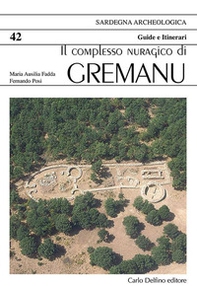 Il complesso nuragico di Gremanu - Librerie.coop Il complesso nuragico di Gremanu - Librerie.coop