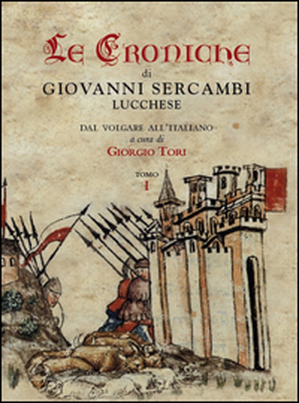 Le croniche di Giovanni Sercambi lucchese - Librerie.coop Le croniche di Giovanni Sercambi lucchese - Librerie.coop