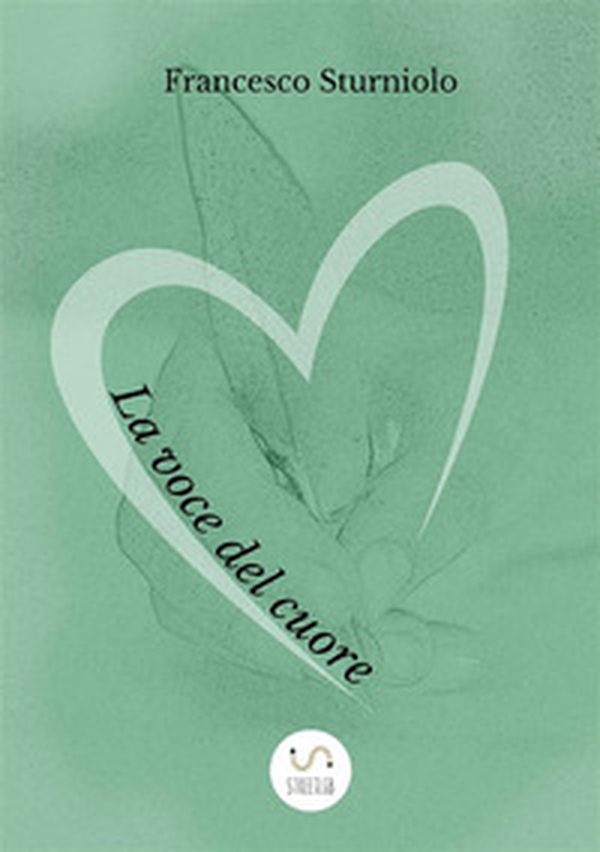 La voce del cuore - Librerie.coop La voce del cuore - Librerie.coop
