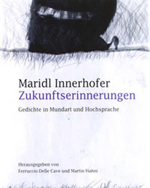 Zukunftserinnerungen. Gedichte in Mundart und Hochsprache - Librerie.coop