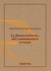 Le fantasticherie del camminatore errante - Librerie.coop