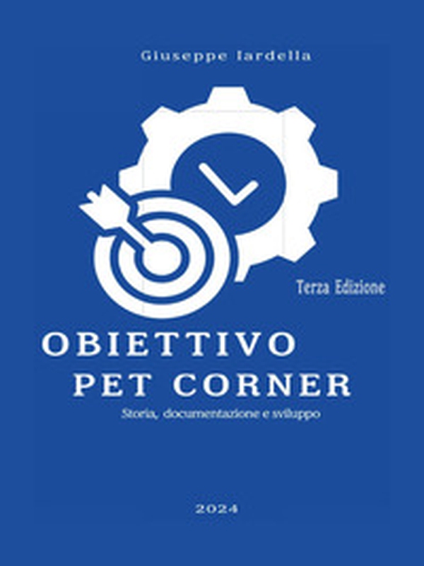 Obiettivo Pet Corner. Storia e sviluppo di un servizio veterinario accessorio - Librerie.coop Obiettivo Pet Corner. Storia e sviluppo di un servizio veterinario accessorio - Librerie.coop