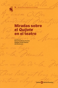 Miradas sobre el «Quijote» en el teatro - Librerie.coop Miradas sobre el «Quijote» en el teatro - Librerie.coop