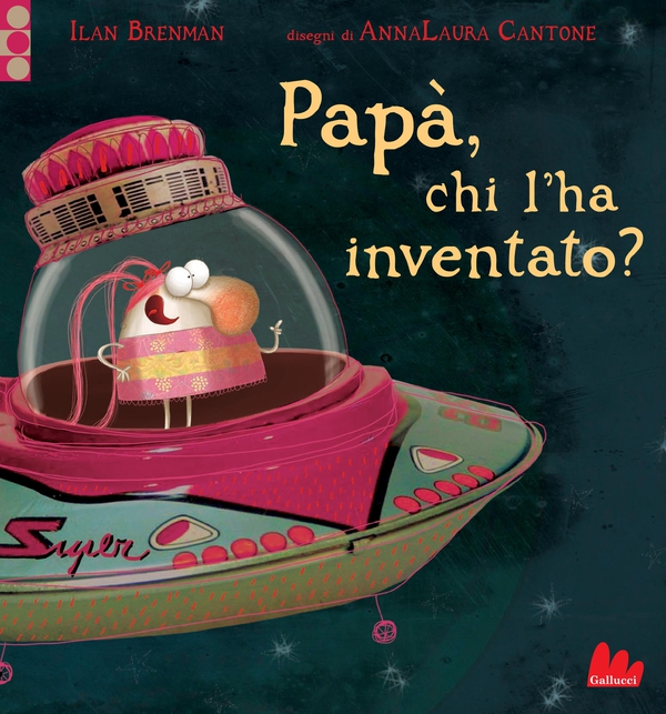 Papà, chi l'ha inventato? - Librerie.coop Papà, chi l'ha inventato? - Librerie.coop