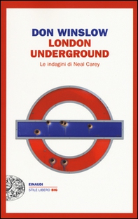 London underground. Le indagini di Neal Carey - Librerie.coop