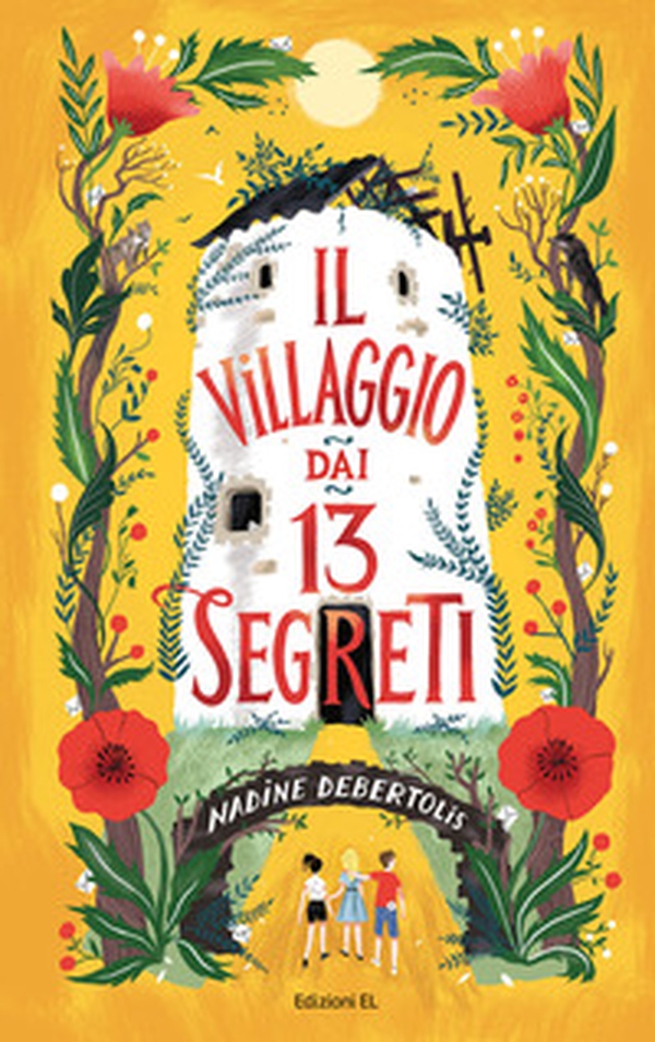 Il villaggio dai 13 segreti - Librerie.coop Il villaggio dai 13 segreti - Librerie.coop