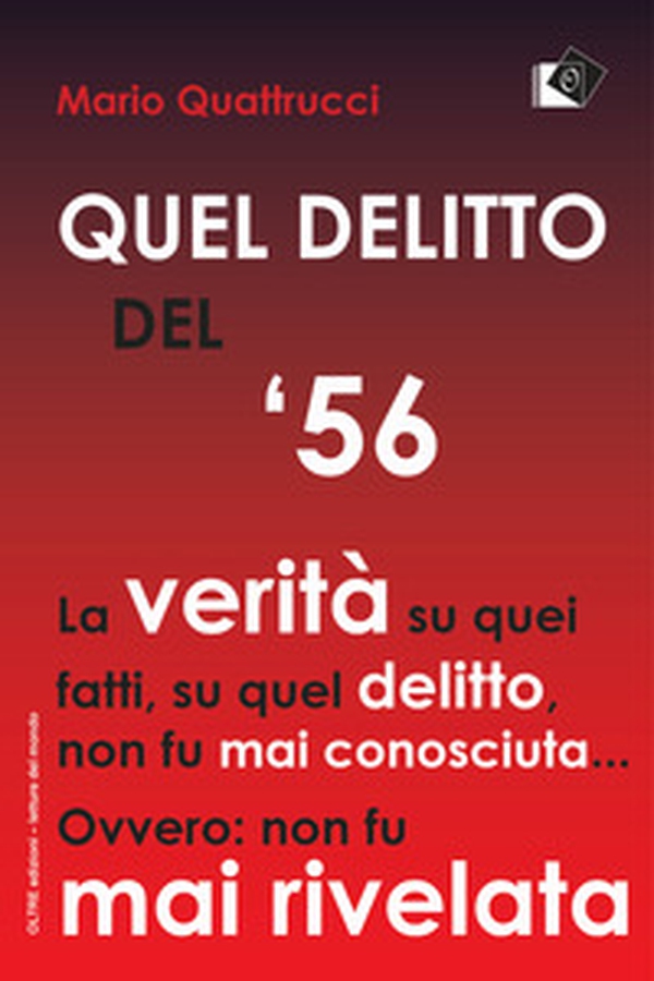 Quel delitto del '56 - Librerie.coop Quel delitto del '56 - Librerie.coop