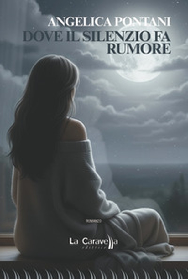 Dove il silenzio fa rumore - Librerie.coop
