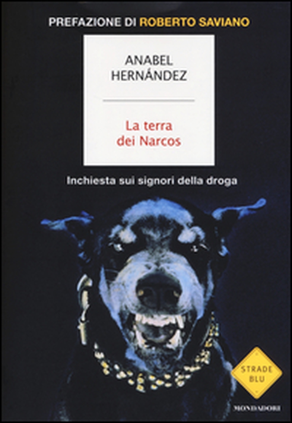 La terra dei Narcos. Inchiesta sui signori della droga - Librerie.coop La terra dei Narcos. Inchiesta sui signori della droga - Librerie.coop
