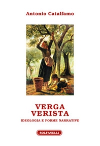 Verga verista. Ideologia e forme narrative - Librerie.coop