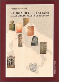 Storia degli italiani dalle origini all'età di Augusto - Librerie.coop