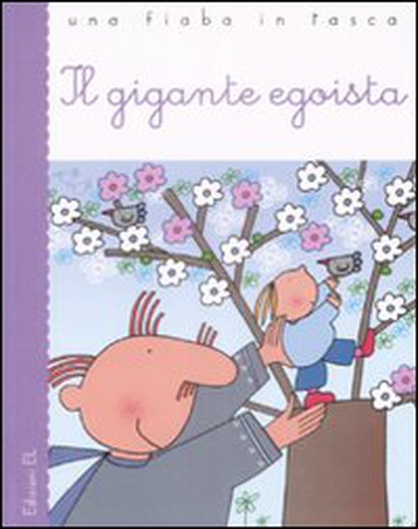 Il gigante egoista - Librerie.coop Il gigante egoista - Librerie.coop