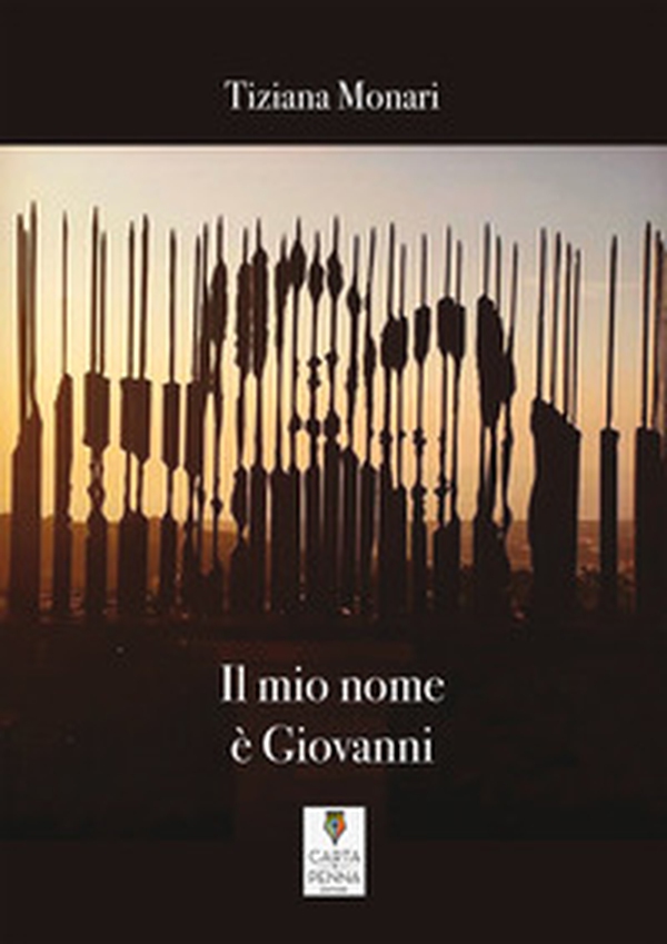 Il mio nome è Giovanni - Librerie.coop Il mio nome è Giovanni - Librerie.coop