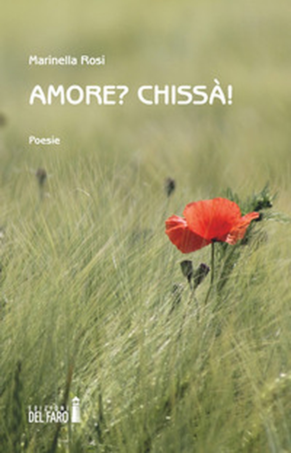 Amore? Chissà! - Librerie.coop Amore? Chissà! - Librerie.coop