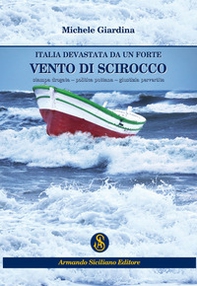 Italia devastata da un forte vento di scirocco - Librerie.coop Italia devastata da un forte vento di scirocco - Librerie.coop
