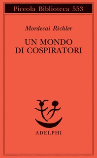 Un mondo di cospiratori - Librerie.coop