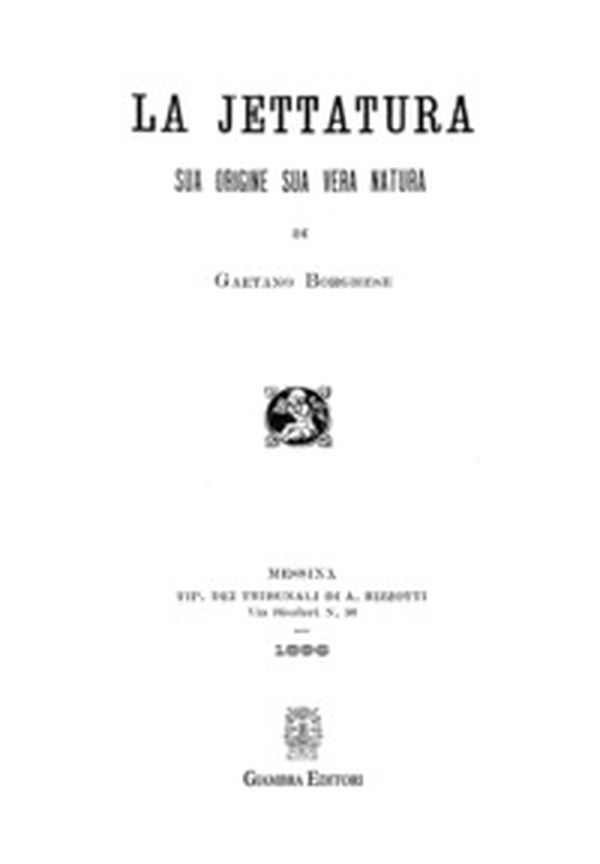 La jettatura. Sua origine sua vera natura - Librerie.coop La jettatura. Sua origine sua vera natura - Librerie.coop