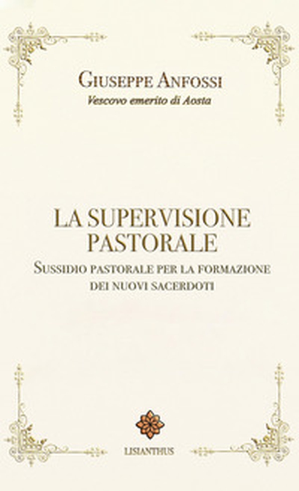 La supervisione pastorale. Sussidio pastorale per la formazione dei nuovi sacerdoti - Librerie.coop La supervisione pastorale. Sussidio pastorale per la formazione dei nuovi sacerdoti - Librerie.coop