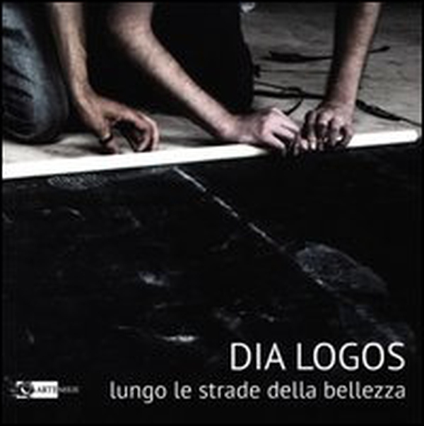 Dia Logos. Lungo le strade della bellezza - Librerie.coop Dia Logos. Lungo le strade della bellezza - Librerie.coop