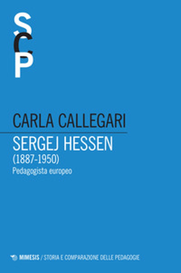 Sergej Hessen (1887-1950). Pedagogista europeo - Librerie.coop Sergej Hessen (1887-1950). Pedagogista europeo - Librerie.coop