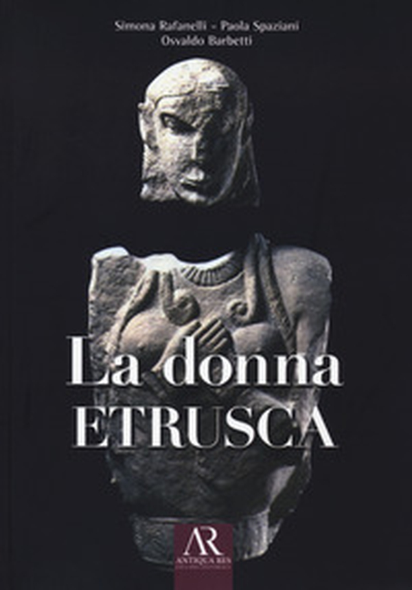La donna etrusca - Librerie.coop La donna etrusca - Librerie.coop
