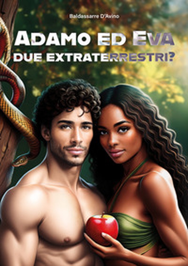 Adamo ed Eva due extraterrestri? Ediz. italiana e inglese - Librerie.coop Adamo ed Eva due extraterrestri? Ediz. italiana e inglese - Librerie.coop
