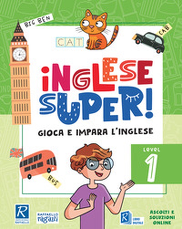 Inglese super! Level 1 - Librerie.coop Inglese super! Level 1 - Librerie.coop