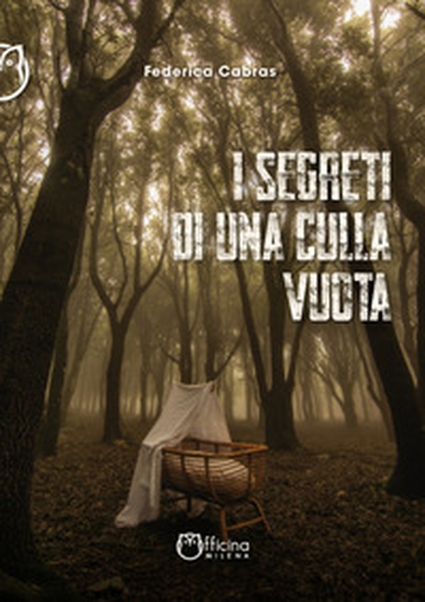 I segreti di una culla vuota - Librerie.coop I segreti di una culla vuota - Librerie.coop