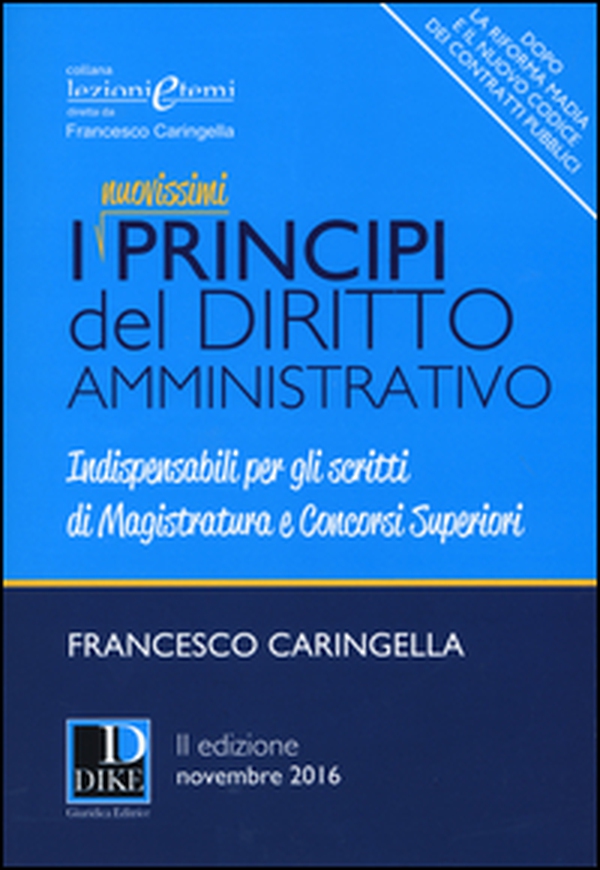 I principi del diritto amministrativo. Indispensabili per gli scritti di magistratura e concorsi superiori - Librerie.coop I principi del diritto amministrativo. Indispensabili per gli scritti di magistratura e concorsi superiori - Librerie.coop