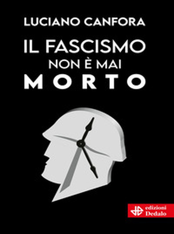 Il fascismo non è mai morto - Librerie.coop Il fascismo non è mai morto - Librerie.coop