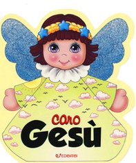 Caro Gesù - Librerie.coop